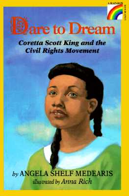 Image for Dare to Dream: Coretta Scott King and the Civil Rights Movement (Rainbow Biography)