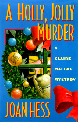 HOLLY, JOLLY MURDER: CLAIRE MALLOY MYSTERY