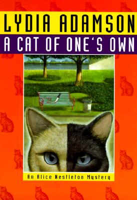 A Cat of One's Own an Alice Nestleton Mystery