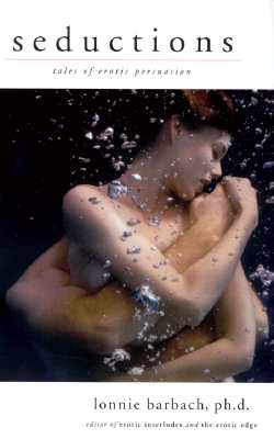 Seductions Tales of Erotic Persuasion