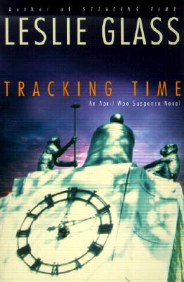 Tracking Time: An April Woo Novel (April Woo Suspense Novels)