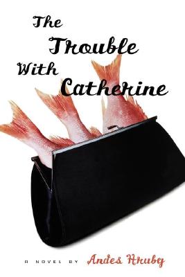 The Trouble With Catherine