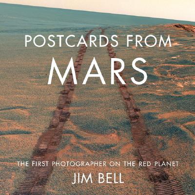 Postcards from Mars: The First Photographer on the Red Planet