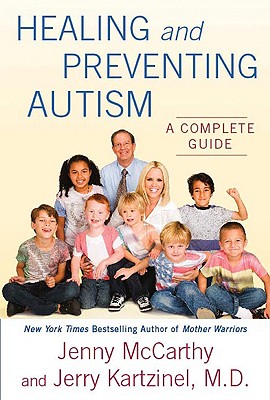 Image for Healing and Preventing Autism: A Complete Guide Healing and Preventing Autism: A Complete Guide