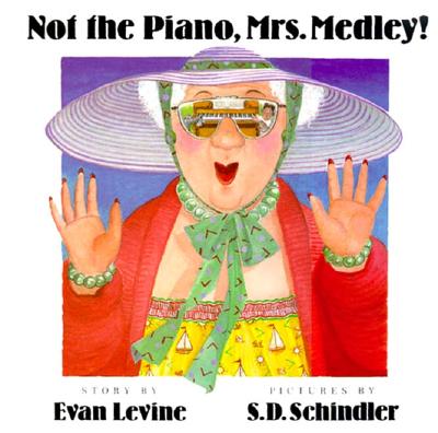 Not the Piano, Mrs. Medley!
