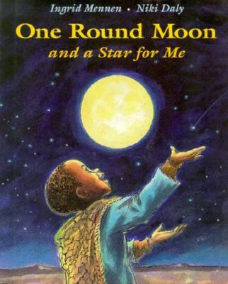 One Round Moon and a Star for Me