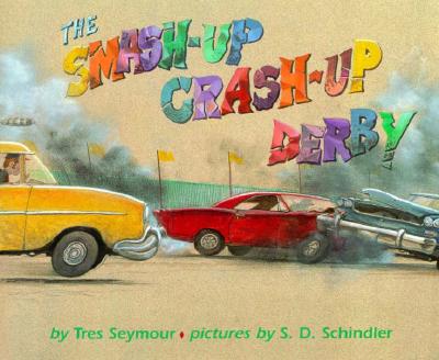Image for The Smash-Up Crash-Up Derby The Smash-Up Crash-Up Derby