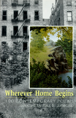Wherever Home Begins: 100 Contemporary Poems