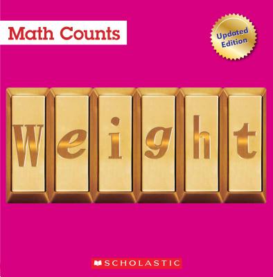 Weight (Math Counts: Updated Editions) (Updated)