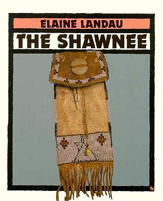 The Shawnee (First Book)