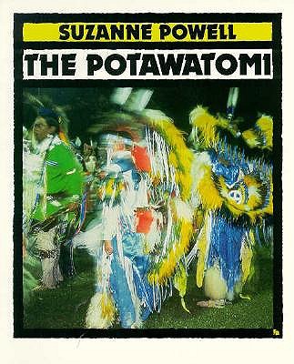 The Potawatomi (First Books - Indians of the Americans)