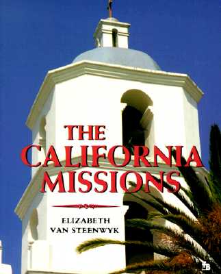 Image for The California Missions ; The California Missions The California Missions ; The California Missions