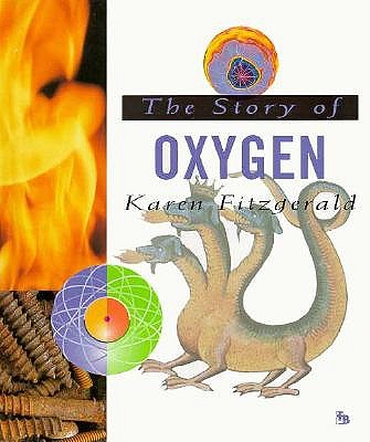 The Story of Oxygen (First Book)
