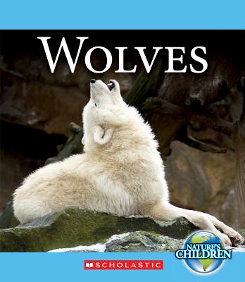 Wolves (Nature's Children)