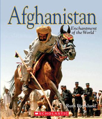 Afghanistan (Enchantment of the World) (Enchantment of the World. Second Series)