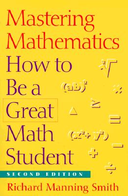 Mastering Mathematics: How to be a Great Math Student (Wadsworth College Success)