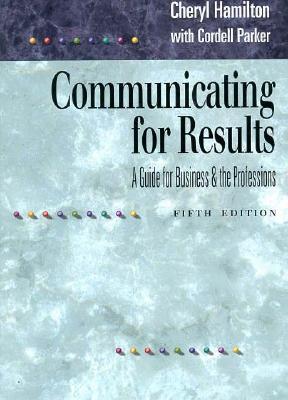 Image for Communicating for Results: A Guide for Business and the Professions (Wadsworth Series in Communication Studies)