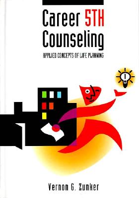 Career Counseling: Applied Concepts of Life Planning