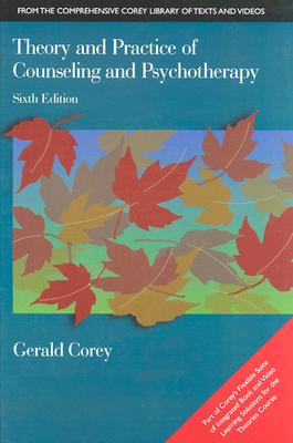 Theory and Practice of Counseling and Psychotherapy, Sixth Edition
