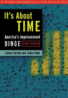 It's About Time: America's Imprisonment Binge