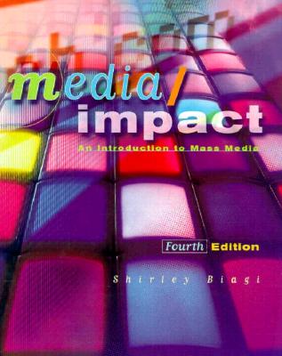 Media/Impact: An Introduction to Mass Media