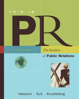 This is PR: The Realities of Public Relations