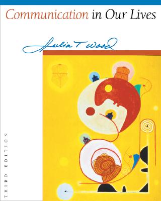 Communication in Our Lives (with InfoTrac and CD-ROM)