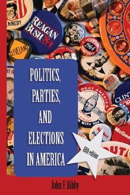 Image for Politics, Parties, and Elections in America