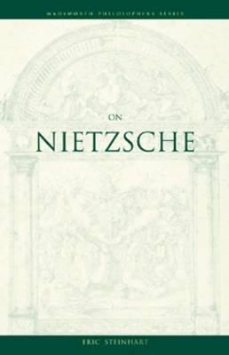 On Nietzsche (Wadsworth Philosophers Series)