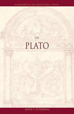 On Plato (A Volume in the Wadsworth Philosophers Series)