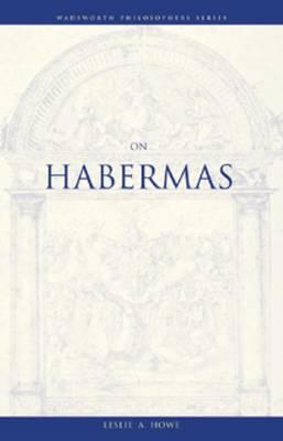 On Habermas (Philosopher (Wadsworth))