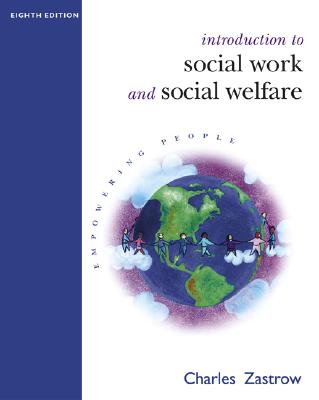 Introduction to Social Work and Social Welfare: Empowering People (with InfoTrac) (Available Titles CengageNOW)