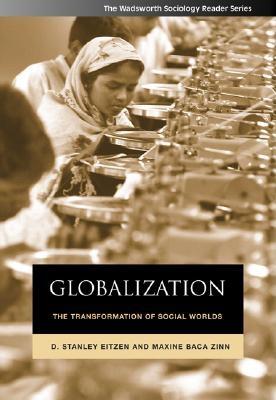 Globalization: The Transformation Of Social Worlds