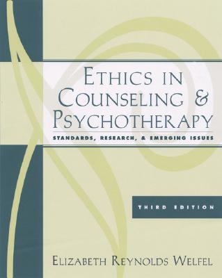 Image for Ethics in Counseling and Psychotherapy: Standards, Research, and Emerging Issues Ethics in Counseling and Psychotherapy: Standards, Research, and Emerging Issues