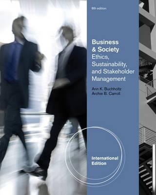 Business and Society Ethics and Stakeholder Management