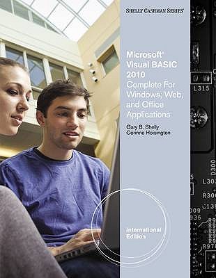 Microsoft Visual Basic 2010 for Windows Applications for Windows, Web, Office, and Database Applications: Complete