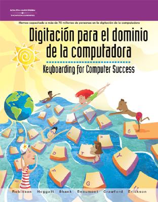 Digitacon Para el Dominio de la Computadora: Keyboarding for Computer Success (Spanish Edition)
