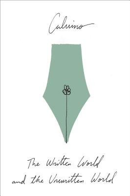Written World and the Unwritten World: Essays