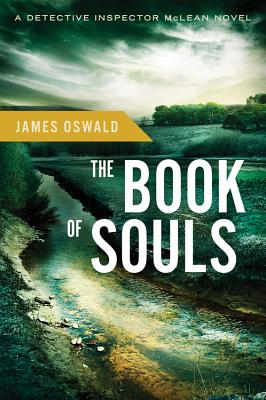 BOOK OF SOULS, THE: A DETECTIVE INSPECTOR MCLEAN NOVEL