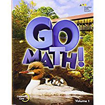 Go Math!, 2015 Go Math! Student Edition Volume 1 Grade 2