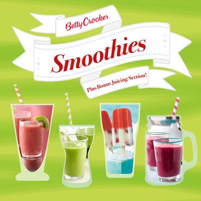 Betty Crocker Smoothies (Betty Crocker Cooking)