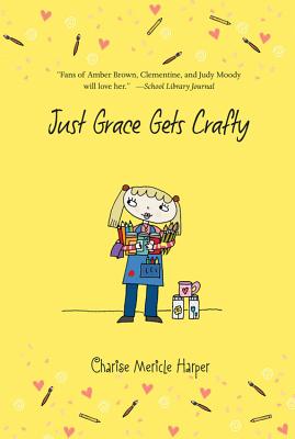 Just Grace Gets Crafty (The Just Grace Series, 12)