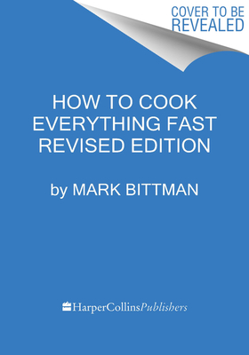 Image for HOW TO COOK EVERYTHING FAST REVISED EDITION