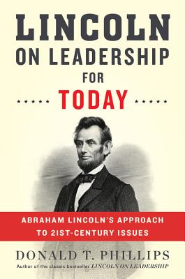 Lincoln On Leadership For Today