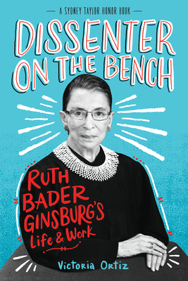 Image for Dissenter on the Bench: Ruth Bader Ginsburg's Life and Work