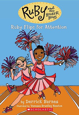 Ruby and the Booker Boys #4: Ruby Flips For Attention