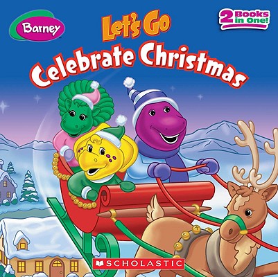 Barney: Let's Go Celebrate Christmas!