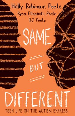 Image for Same But Different: Teen Life on the Autism Express Same But Different: Teen Life on the Autism Express