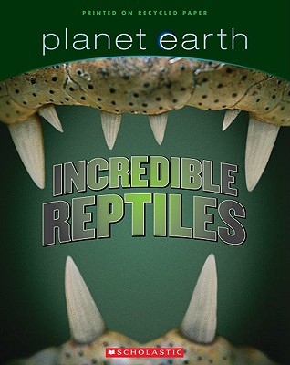 Planet Earth Incredible Reptiles