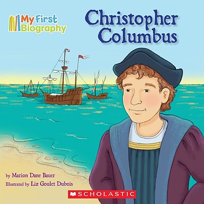 Image for My First Biography: Christopher Columbus My First Biography: Christopher Columbus